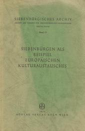 Siebenbürgen als Beispiel Europäischen Kulturaustausches