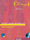 Start Deutsch 2 Fit fürs Goethe-Zertifikat A2
