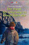 Der Hund, der unterwegs zu einem Stern war