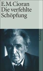 Die verfehlte Schöpfung (suhrkamp taschenbuch)