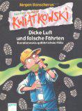 Dicke Luft und falsche Fährten - Kwiatkowskis gefährlichste Fälle