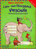 Mein bunter Lern- und Übungsblock Vorschule - Fröhliche Buchstabenrätsel