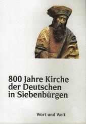 800 Jahre Kirche der Deutschen in Siebenbürgen