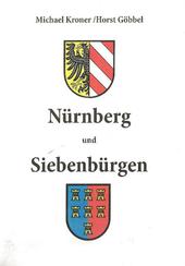 Nürnberg und Siebenbürgen: Jahrhundertealte Beziehungen vom legendären Hermann bis in die Gegenwart.