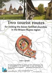 Two tourist routes for visiting the Saxon fortified churches in the Brasov-Rupea region