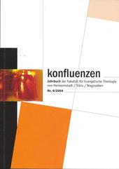 Konfluenzen Nr. 4/2004 - Jahrbuch der Fakultät für Evangelische Theologie von Hermannstadt/Sibiu/Nagyszeben