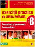 Exercitii practice de limba romana. Competenta si performanta in comunicare. Semestrul I clasa a VIII-a