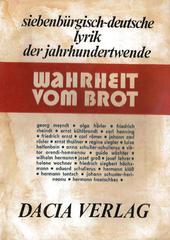 Wahrheit vom Brot : Anthologie siebenbürgisch-deutscher Lyrik der Jahrhundertwende