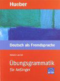 Übungsgrammatik DaF für Anfänger / Übungsgrammatik für Anfänger