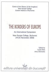 The borders of Europe: an International Symposium: New Europe College, Bucharest, 24 - 25 November 2006