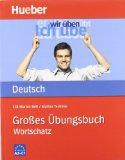 Großes Übungsbuch Deutsch - Wortschatz