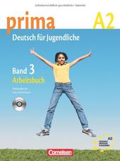 Prima - Deutsch für Jugendliche - Aktuelle Ausgabe / A2: Band 3 - Arbeitsbuch mit Audio-CD