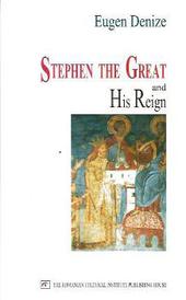 Stephen the Great an His Reign