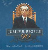 Jubileul Regelui 90