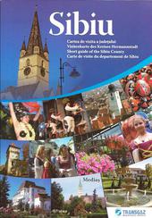 Sibiu Visitenkarte des Kreises Hermannstadt /  Cartea de vizita a Judetului