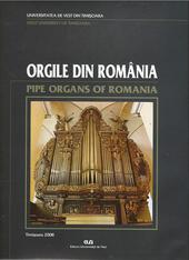 Orgile din Romania/ Pipe organs of Romania
