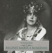 Povestile reginei Maria Romaniei