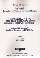 Telling stories of hope - Reconciliation in South East Europe compared to world-wide experiences
