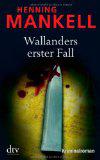 Wallanders erster Fall : und andere Erzählungen.