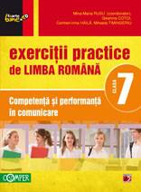 Exercitii practice de limba romana - Clasa a VII-a. Competenta si performanta in comunicare