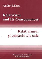 Relativism and its Consequences / Relativismul si consecintele sale