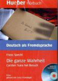 Lesehefte Deutsch als Fremdsprache - Niveaustufe B1 / Die ganze Wahrheit