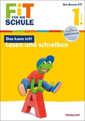 Fit für die Schule: Das kann ich! Lesen und schreiben. 1. Klasse