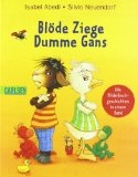 Blöde Ziege - Dumme Gans