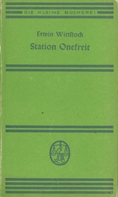 Station Onefreit. Herz an der Grenze. Zwei Erzählungen