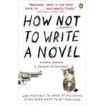 (How NOT to Write a Novel: 200 Mistakes to Avoid at All Costs If You Ever Want to Get Published) By Howard Mittelmark (Author) Paperback on (Jun , 2009)