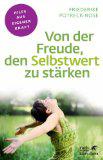 Von der Freude, den Selbstwert zu stärken