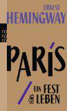 Paris, ein Fest fürs Leben: A Moveable Feast. Die Urfassung