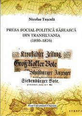 Presa social-politica saseasca din transilvania (1850-1876)