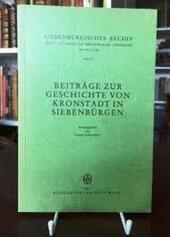 Beiträge zur Geschichte von Kronstadt in Siebenbürgen