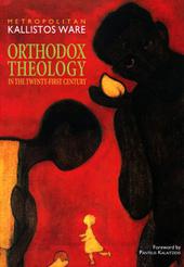 Orthodox Theology in the Twenty-First Century (Doxa & Praxis)