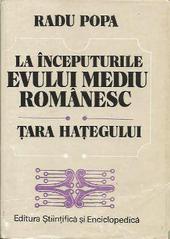 La inceputurile evului mediu romanesc: Tara Hategului