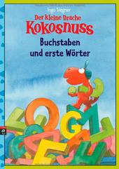 Der kleine Drache Kokosnuss - Buchstaben und erste Wörter