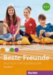 Beste Freunde A1/1. Kursbuch: Deutsch für Jugendliche. Deutsch als Fremdsprache