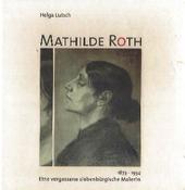 Mathilde Roth 1873-1934