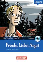 Lextra - Deutsch als Fremdsprache - DaF-Lernkrimis: Ein Fall für Patrick Reich / A2-B1 - Freude, Liebe, Angst