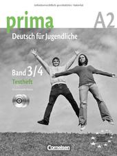 Prima - Deutsch für Jugendliche - Aktuelle Ausgabe / A2: Band 3 und 4 - Testheft mit Modelltest "Fit in Deutsch 2"