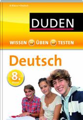 Wissen - Üben - Testen: Deutsch 8. Klasse