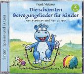 Die schönsten Bewegungslieder für Kinder