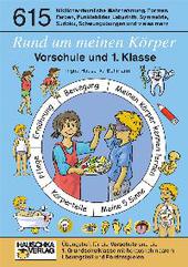 Rund um meinen Körper. Vorschule und 1. Klasse