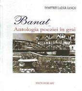 Banat - Antologia poeziei in grai