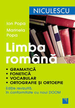 Limba romana. Gramatica, fonetica, vocabular, ortografie si ortoepie. Editie revizuita in conformitate cu noul DOOM