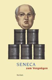 Seneca zum Vergnügen