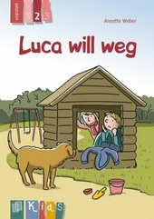 Luca will weg - Lesestufe 2