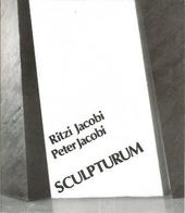 Ritzi Jacobi. Sculpturum
