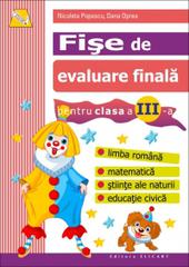 Fise de evaluare finala. Clasa a III-a.